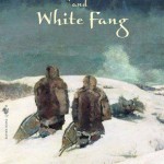 Call of the Wild and White Fang, The - Jack London