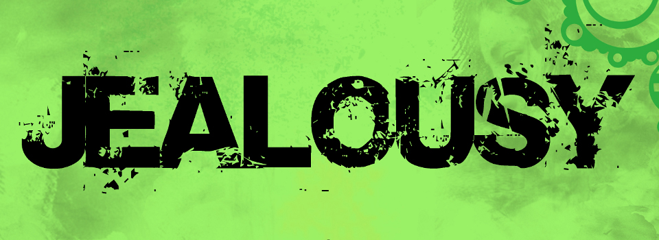Jealousy