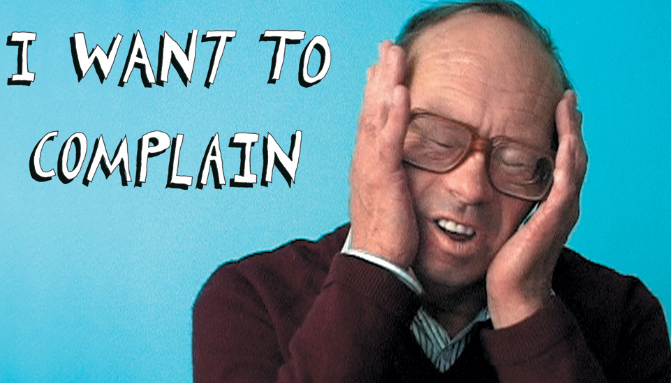 So many complainers!