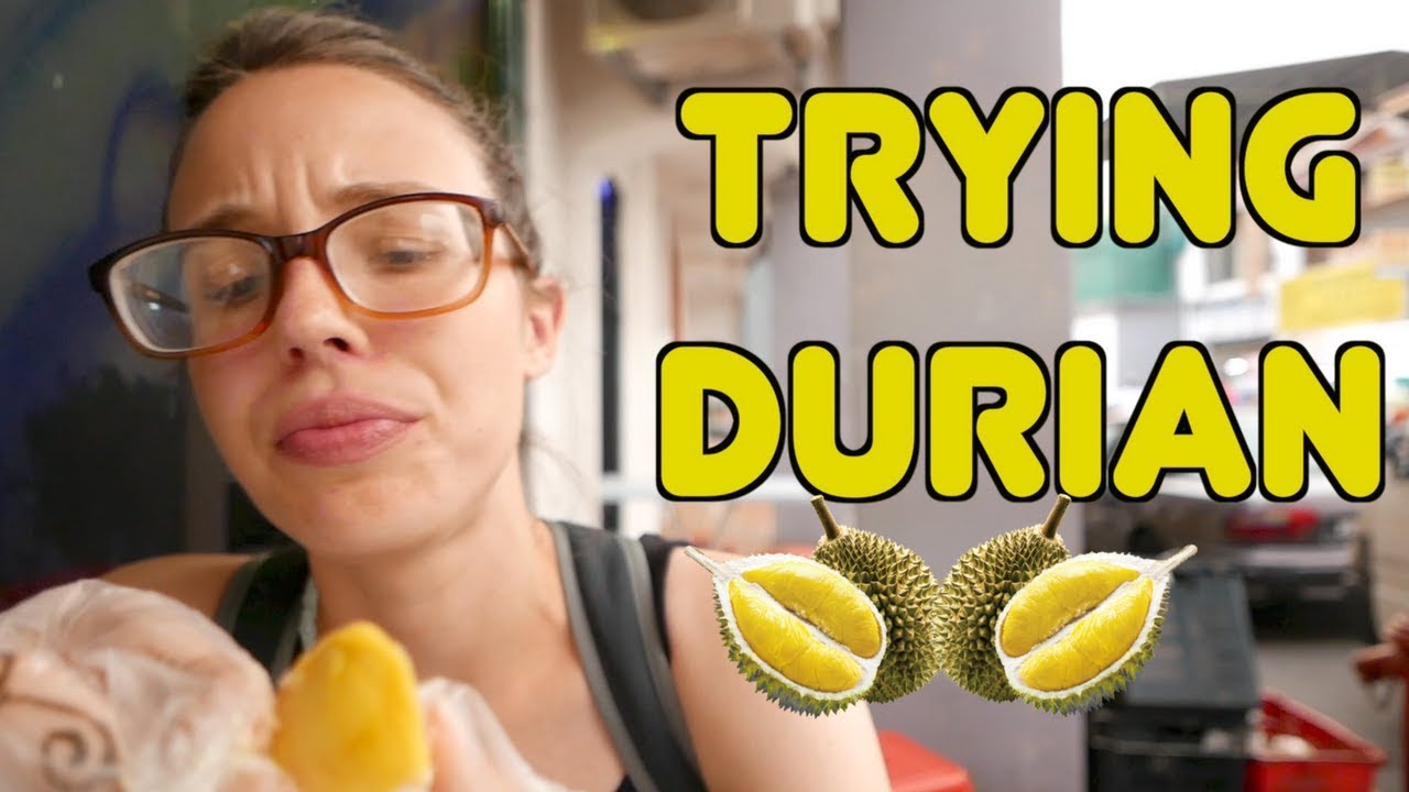 Are you willing to try durian?